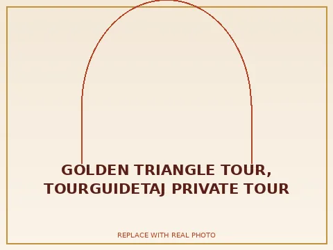 Golden Triangle Tour, TourGuideTaj private tour