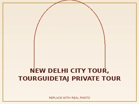 New Delhi City Tour, TourGuideTaj private tour